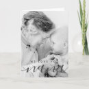 Search for we love you mum cards For her