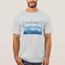 Search for just keep swimming tshirts Sea