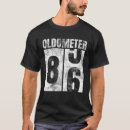 Search for turning 85 tshirts Old