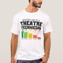 Search for theatre tshirts Technician