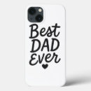 Search for appreciation day iphone cases Best dad ever