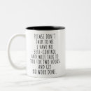 Search for self control mugs Funny