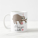 Search for i love sloth mugs Pun