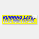 Search for late bumper stickers Car