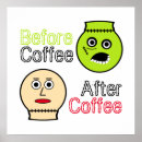 Search for before coffee posters Cafe