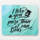 Search for love bear mousepads I love you
