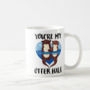 Search for valentines day pun mugs Otter