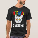 Search for normal is boring tshirts Cute