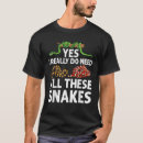 Search for funny snake tshirts Herpetology