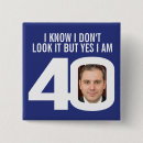 Search for 40 years old badges 40th birthday party