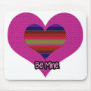 Search for happy valentines day mousepads Be mine