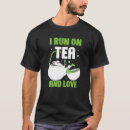 Search for tea puns tshirts Saying