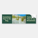 Search for bugging bumper stickers Humourous