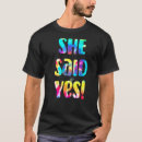 Search for he asked she said yes tshirts Marriage