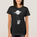 Search for astronaut with balloons tshirts Saturn