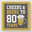 Search for 80th birthday coasters Cheers and beers