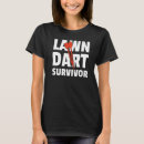 Search for lawn darts tshirts Board