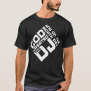 Search for god is a dj tshirts Cute