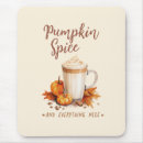 Search for spice mousepads Pumpkin spice latte