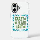 Search for crazy iphone cases Crazy plant lady