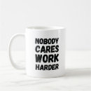 Search for nobody mugs Sarcastic