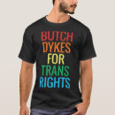 Search for butch lesbian tshirts Transgender