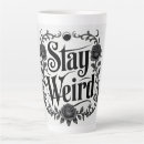 Search for stay weird mugs Typography