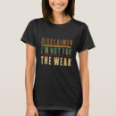 Search for disclaimer tshirts Quote