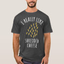 Search for shredded cheese tshirts Funny