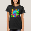 Search for neon glow tshirts Birthday