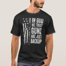 Search for christian gun tshirts God