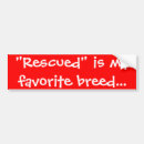 Search for breed rescue bumper stickers Shelter