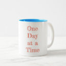 Search for one day at a time mugs Motivational
