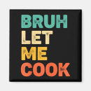 Search for funny cooking quotes magnets Saying