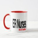 Search for er nurse funny mugs Emergency room nurse