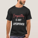 Search for empath tshirts Compassion
