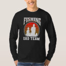 Search for fishing team tshirts Father