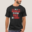 Search for redhead tshirts Pale