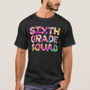 Search for 6th grade tshirts Student