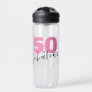 Search for 50 and fabulous water bottles Typography