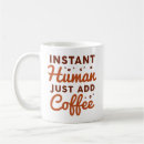 Search for just add mugs Instant human