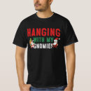 Search for hanging with my gnomies tshirts Gnomes