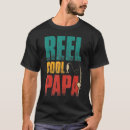 Search for papa fishing tshirts Father's