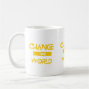 Search for change the world mugs Quote