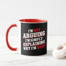 Search for im right mugs Im not arguing