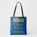 Search for speak bags I speak fluent sarcasm