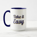 Search for take it easy mugs Quote