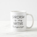 Search for language mugs Sarcasm