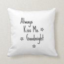 Search for always kiss me goodnight cushions Black