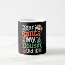 Search for funny cousin mugs Santa